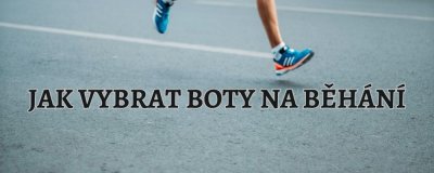 Ako vybrať topánky na behanie? Poznáme 5 krokov k cieľu! | ARNO-obuv.sk - obuv s tradíciou